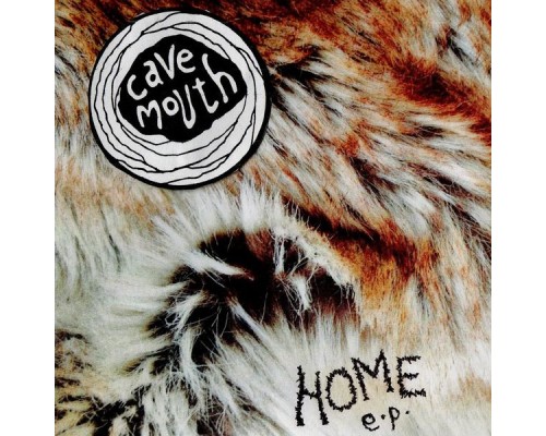 Cavemouth - Home E.P.