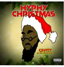 Cavity - Hyphy Christmas