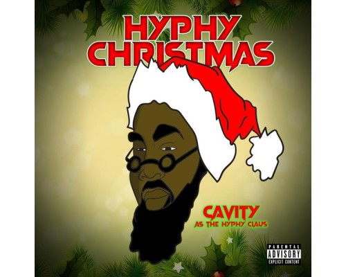 Cavity - Hyphy Christmas