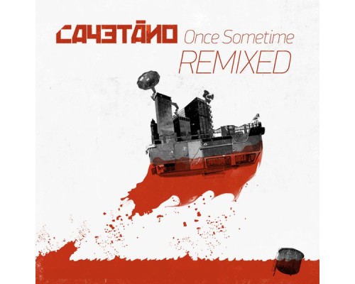 Cayetano - Once Sometime Remixed