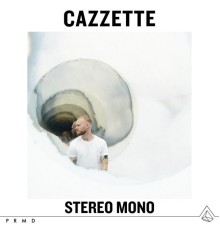 Cazzette - Stereo Mono