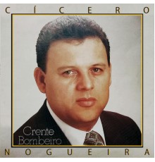 Cícero Nogueira - Crente Bombeiro