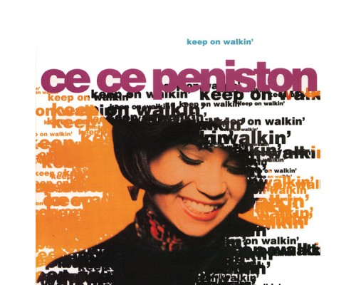 CeCe Peniston - Keep On Walkin'