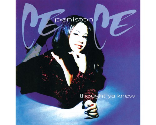 CeCe Peniston - Thought Ya Knew