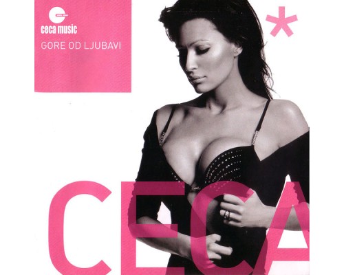 Ceca - Gore od ljubavi