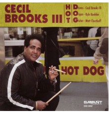 Cecil Brooks III - Hot D.O.G. (Recorded Live at Cecil's Jazz Club)