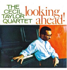 Cecil Taylor - Loooking Ahead (Remastered)