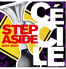 Cecile - Step Aside (Beep Beep)