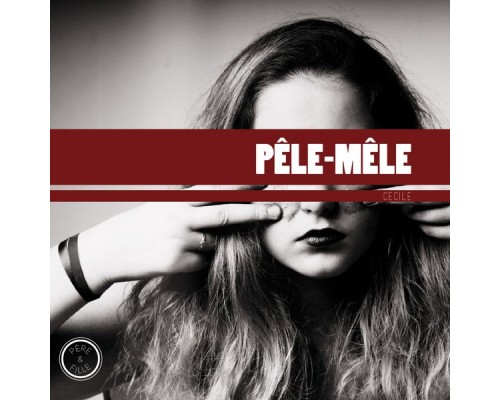 Cecile - Pêle-Mêle