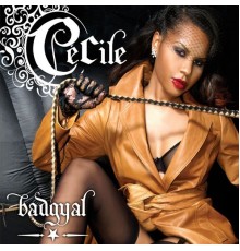 Cecile - Bad Gyal