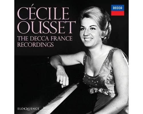 Cecile Ousset - Cécile Ousset : The Recordings For Decca France Cecile Ousset - Cécile Ousset : The Recordings For Decca France