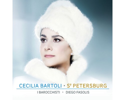 Cecilia Bartoli - I Barocchisti, Diego Fasolis - St. Petersburg