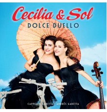 Cecilia Bartoli, Sol Gabetta, Cappella Gabetta - Cecilia & Sol - Dolce Duello