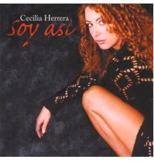 Cecilia Herrera - Soy Asi