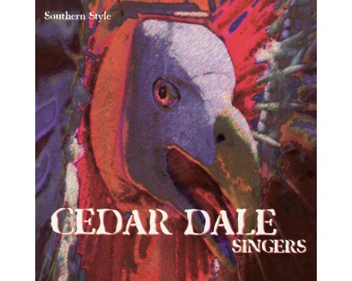 Cedar Dale Singers - Southern Style