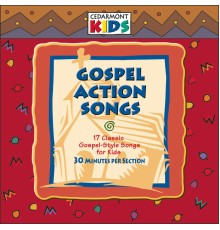 Cedarmont Kids - Gospel Action Songs
