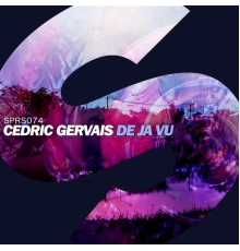 Cedric Gervais - De Ja Vu