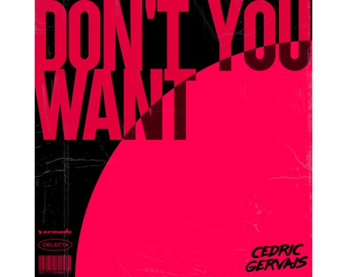 Cedric Gervais - Don't You Want