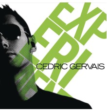 Cedric Gervais - Experiment