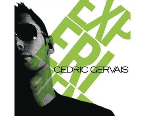 Cedric Gervais - Experiment