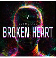 Cedric Lass - Broken Heart