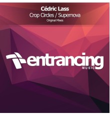 Cedric Lass - Crop Circles / Supernova