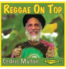 Cedric Myton - Reggae on Top