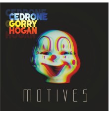 Cedrone Gorry Hogan - Motives