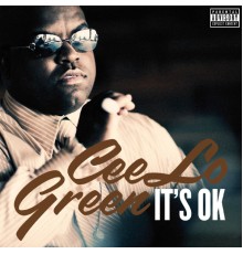 Cee Lo Green - It's OK