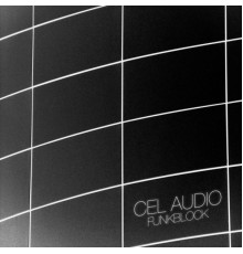 Cel Audio - Funk Block