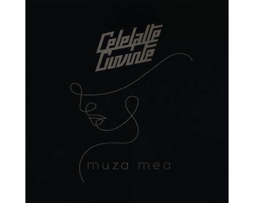 Celelalte Cuvinte - Muza mea