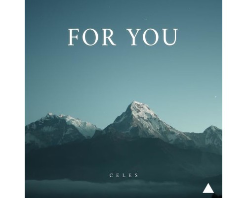 Celes - For You