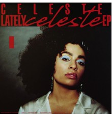 Celeste - Lately - EP