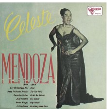 Celeste Mendoza - La Guapachosa