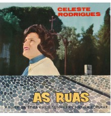 Celeste Rodrigues - As Ruas