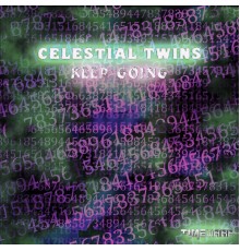 Celestial Twins - Keep Going