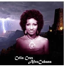 Celia Cruz - AfroCubana