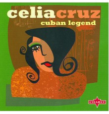 Celia Cruz - Cuban Legend
