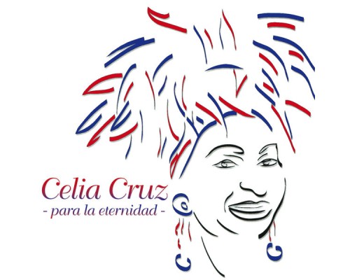 Celia Cruz - Para La Eternidad