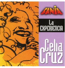 Celia Cruz - La Experiencia