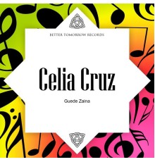 Celia Cruz - Guede Zaina