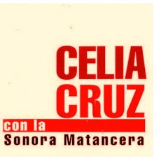 Celia Cruz y La Sonora Matancera - Canta