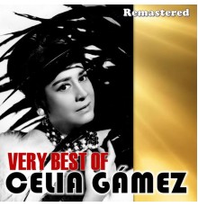 Celia Gamez - The Very Best of Celia Gámez  (Remastered)