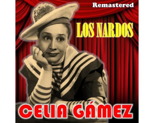 Celia Gamez - Los Nardos  (Remastered)