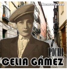 Celia Gamez - Pichi  (Remastered)