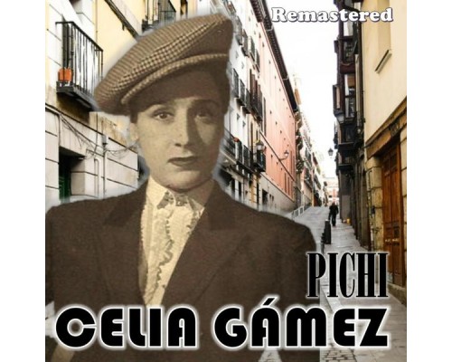 Celia Gamez - Pichi  (Remastered)