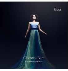 Celia Garcia-Garcia - Celestial Blue