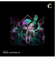 Celic - Magic Happens