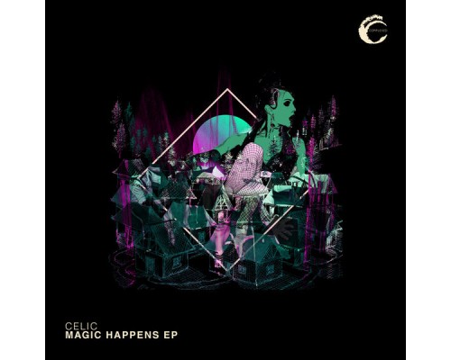 Celic - Magic Happens