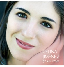 Celina Jiménez - Yo Que Vengo